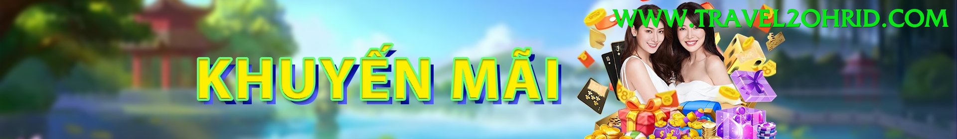 Khuyến Mãi Hấp Dẫn - Trải nghiệm tuyệt vời